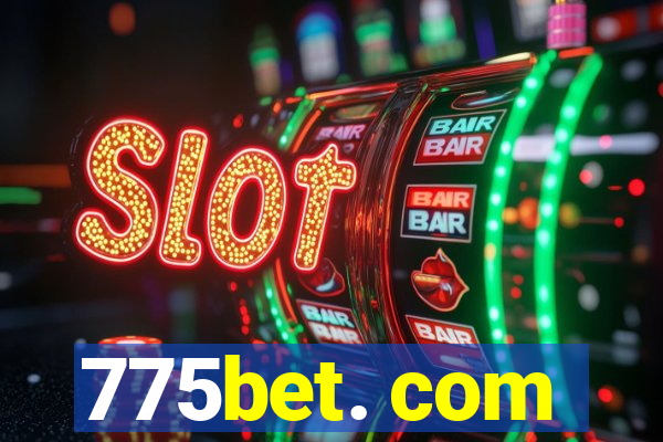 775bet. com